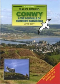 Image of Walks around Conwy and the Foothills of Northern Snowdonia by David Berry Book
