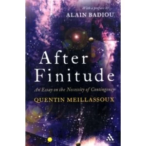 Image of After Finitude: An Essay on the Necessity of Contingency by Quentin Meillassoux (Paperback, 2009)