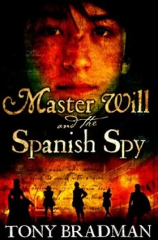 Image of Master Will and the Spanish Spy by Tony Bradman Book