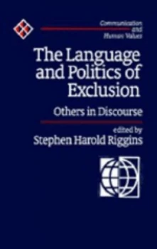 Image of The Language and Politics of Exclusion by Stephen Harold Riggins Paperback