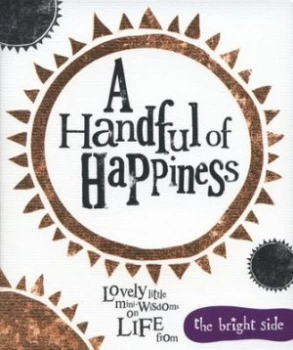 Image of A Handful of Happiness by Rachel Bright Hardback