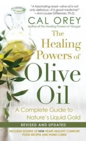 Image of The healing powers of olive oil by Cal Orey