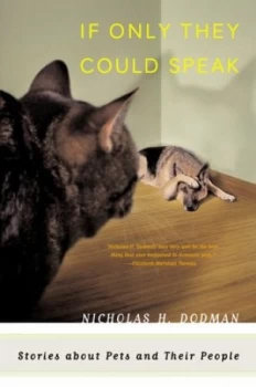 Image of If Only They Could Speak by Nicholas H Dodman Paperback
