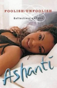 Image of Foolish/unfoolish by Ashanti Book