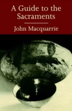 Image of A guide to the sacraments by John Macquarrie