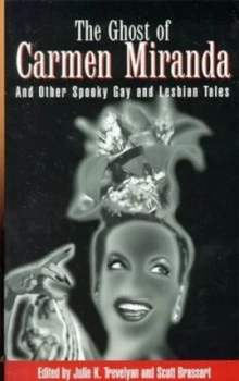 Image of The Ghost of Carmen Miranda by Julie K Trevelyan Paperback