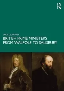 Image of British Prime Ministers from Walpole to Salisbury: The 18th and 19th Centuries : Volume 1