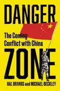 Image of danger zone the coming conflict with china