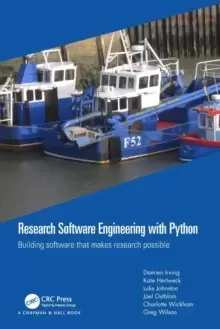 Image of Research Software Engineering with Python : Building software that makes research possible