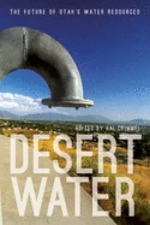 Image of desert water the future of utahs water resources