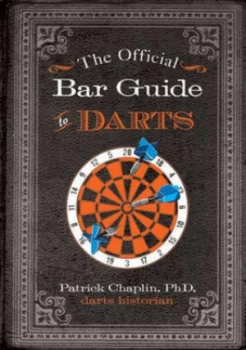 Image of The Official Bar Guide to Darts by Patrick Chaplin Ph.D. Darts Historian Paperback