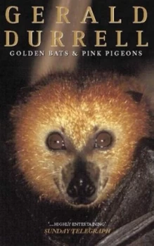 Image of Golden Bats and Pink Pigeons by Gerald Durrell Paperback