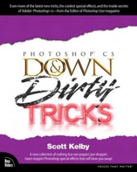 Image of Photoshop Cs down and Dirty Tricks by Scott Kelby Book