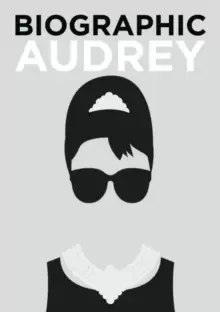 Image of Biographic: Audrey : Great Lives in Graphic Form