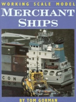 Image of Working Scale Model Merchant Ships by Tom Gorman Paperback