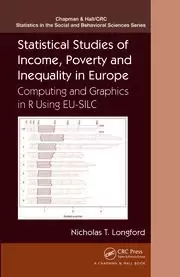 Image of Statistical Studies of Income Poverty and Inequality in Europe Computing and Graphics in R using EU-SILC