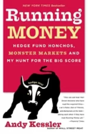 Image of running money hedge fund honchos monster markets and my hunt for the big s