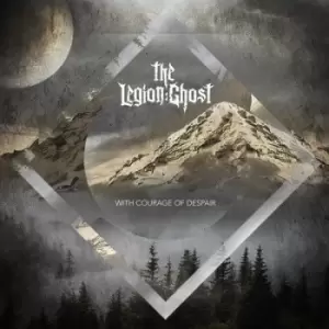 image of With Courage of Despair by The Legion:Ghost CD Album