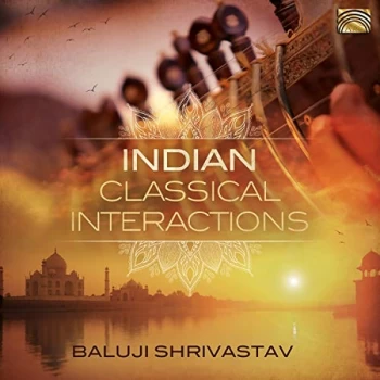 image of Baluji Shrivastav - Indian Classical Interactions CD