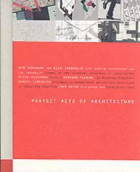 Image of Perfect acts of architecture by Jefffrey Kipnis