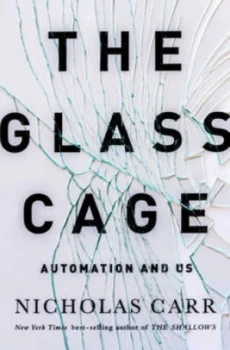 Image of The Glass Cage by Nicholas Carr Hardback