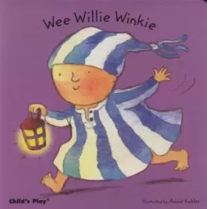 Image of Wee Willie Winkie by Annie Kubler