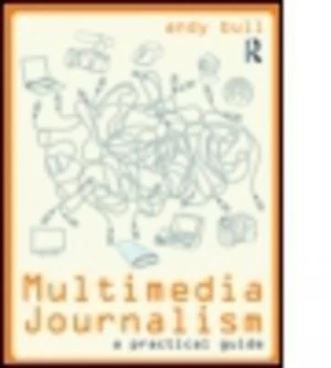 Image of Multimedia Journalism by Andy Bull Book