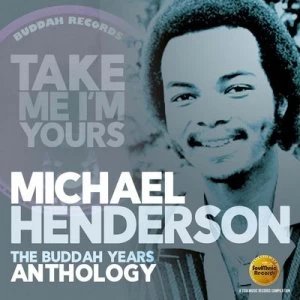 Image of Take Me Im Yours The Buddah Years Anthology by Michael Henderson CD Album