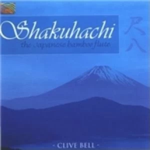 image of Clive Bell Shakuhachi The Japanese Bamboo Flute CD