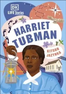Image of DK Life Stories Harriet Tubman