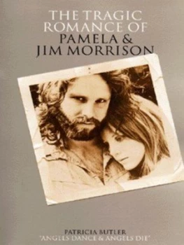 Image of The Tragic Romance of Pamela and Jim Morrison by Patricia Butler Paperback