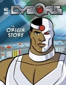 Image of Cyborg : An Origin Story