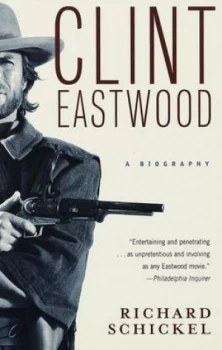 Image of Clint Eastwood by Richard Schickel Paperback
