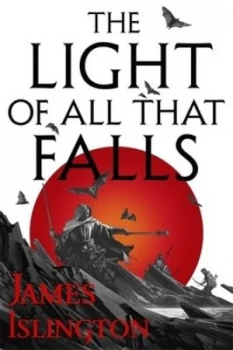 Image of The light of all that falls by James Islington