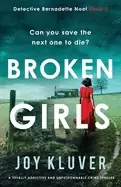 Image of broken girls a totally addictive and unputdownable crime thriller