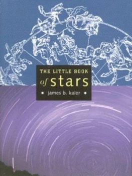 Image of The Little Book of Stars by James B. Kaler Hardback