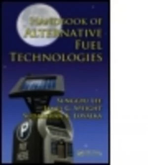 Image of Handbook of Alternative Fuel Technologies by Sunggyu Lee Hardback