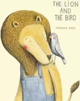 Image of The Lion and the Bird by Marianne Dubuc