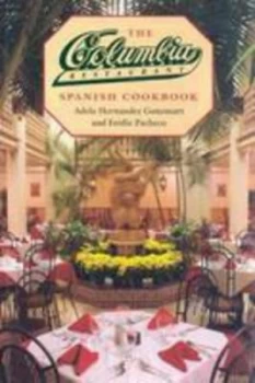 Image of The Columbia Restaurant Spanish Cookbook by Adela Hernandez Gonzmart Hardback