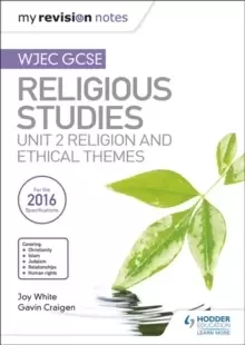 Image of My Revision Notes WJEC GCSE Religious Studies: Unit 2 Religion and Ethical Themes