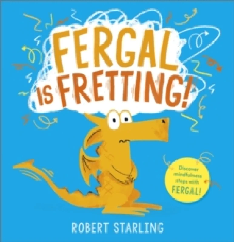 Image of Fergal is Fretting! : Discover Fergal's mindfulness steps that help children deal with anxiety Paperback / softback