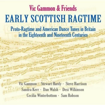 image of Early Scottish Ragtime by Vic Gammon & Friends CD Album