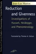 Image of reduction and givenness investigations of husserl heidegger and phenomenolo