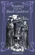 Image of feasting from the Black cauldron teachings from a witches clan
