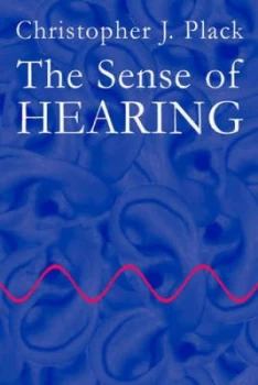 Image of The Sense of Hearing by Christopher J. Plack Paperback