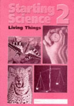 Image of Starting Science. Bk. 2 Living Things by Andrew Parker and Jane Stamford Book