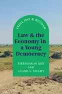 Image of law and the economy in a young democracy india 1947 and beyond