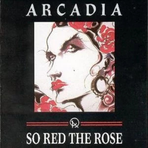 Image of So Red The Rose by Arcadia CD Album