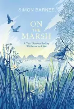 Image of On the marsh by Simon Barnes