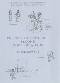 Image of The Superior Persons Second Book of Words by Peter Bowler Hardback